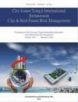 Proceedings of the City Issues Tongji International SymposiumCity and Real Estate Risk Management (CITIS 2010 E-BOOK)